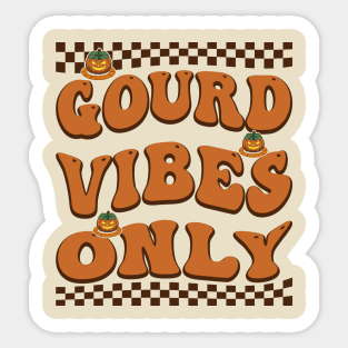 Halloween Funny Gourd Vibes Only Sticker